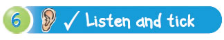Listen and tick