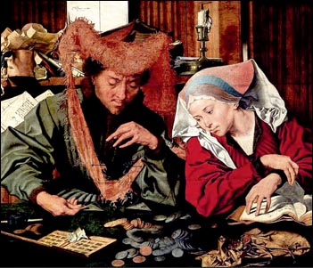 Ο απολογισμός της ημέρας από έναν τραπεζίτη και τη γυναίκα τον. Πίνακας (1538) του Ραϋμερσβέλλε ( Martinus van Reymerswaele). Μουσείο Φλωρεντίας.